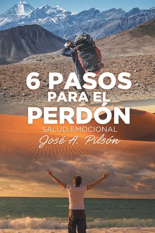 6 Pasos Para El Perdon  (Spanish, Paperback, Pilson Jose)