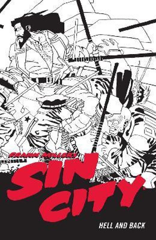 Frank Miller's Sin City Volume 7: Hell And Back (fourth Edit  (English, Paperback, Miller Frank)