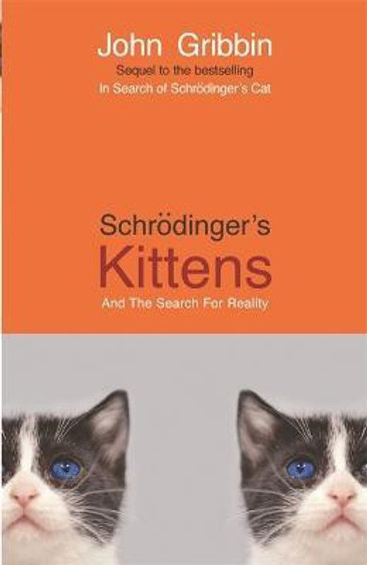 Schrodinger's Kittens  (English, Paperback, Gribbin John)
