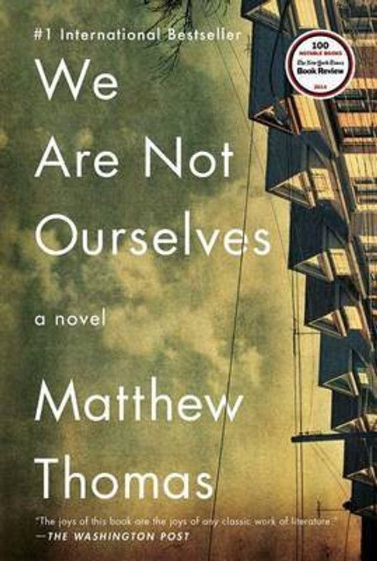 We Are Not Ourselves  (English, Paperback, Thomas Matthew)
