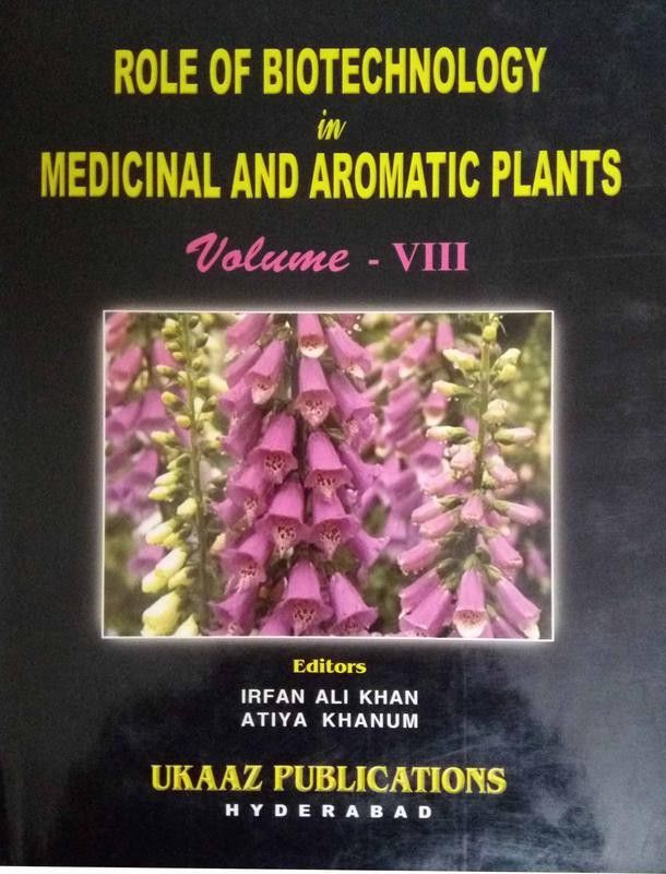 Role of Biotechnology in Medicinal and Aromatic Plants Vol 08  (English, Paperback, Atiya Khanum Eds, Irfan Ali Khan)