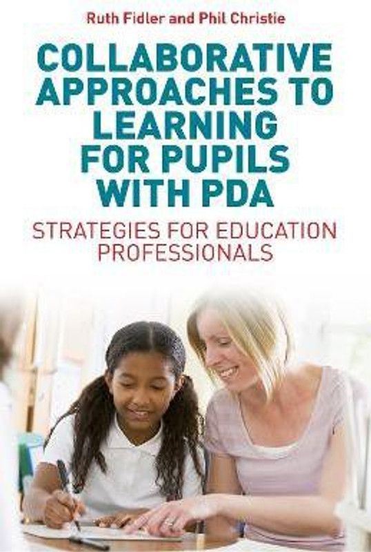 Collaborative Approaches to Learning for Pupils with PDA  (English, Paperback, Fidler Ruth)