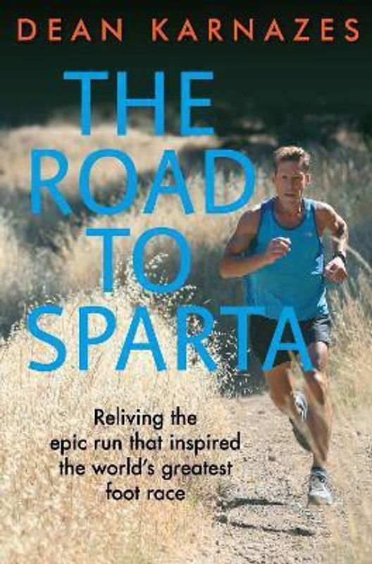The Road to Sparta  (English, Paperback, Karnazes Dean)