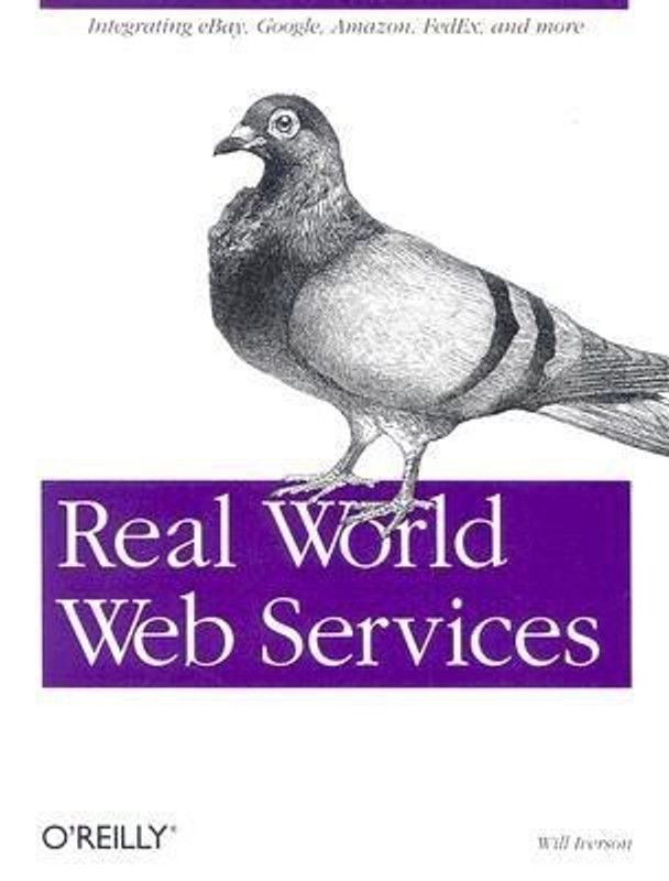 Real World Web Services  (English, Paperback, Iverson Will)