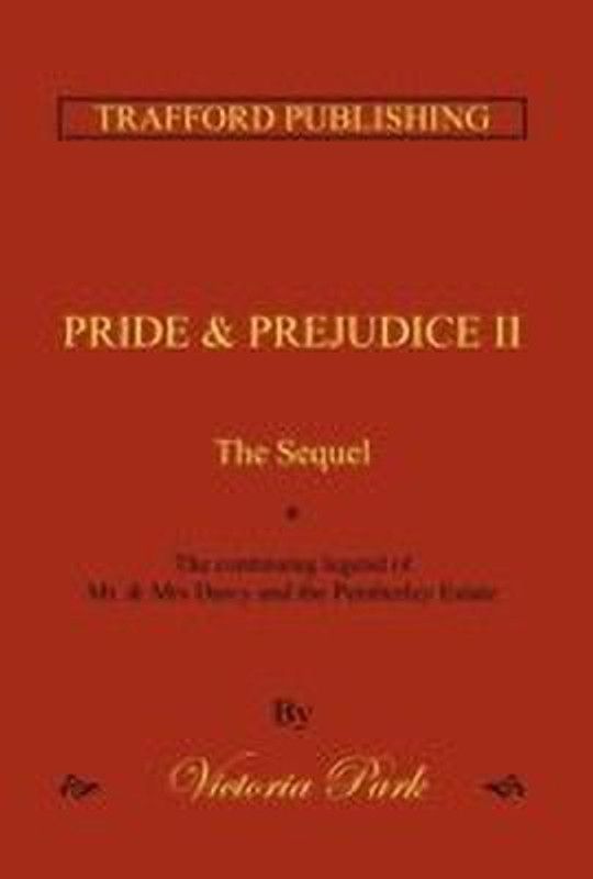 Pride and Prejudice II  (English, Hardcover, Park Victoria)