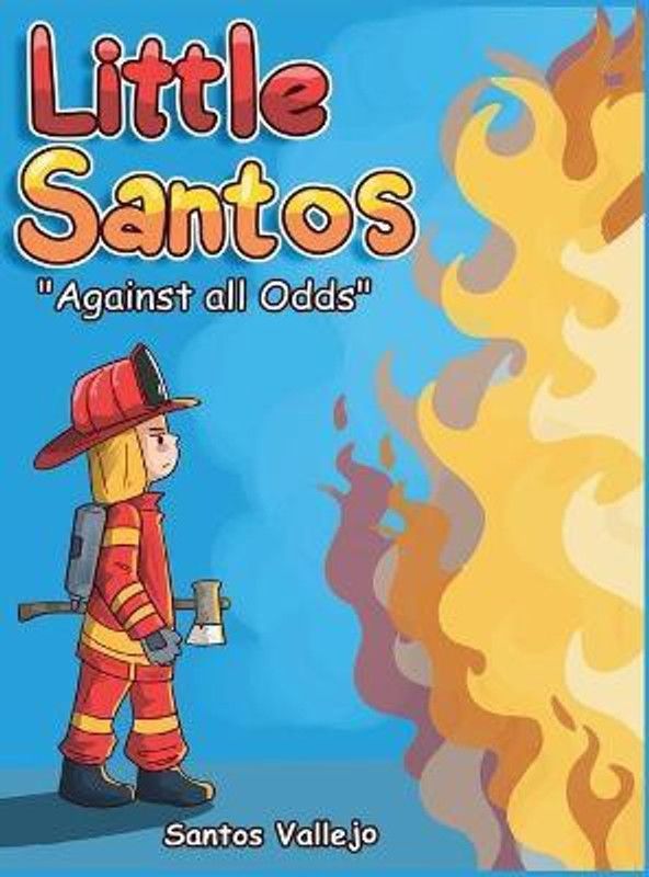 Little Santos Against All Odds  (English, Hardcover, Vallejo Santos)