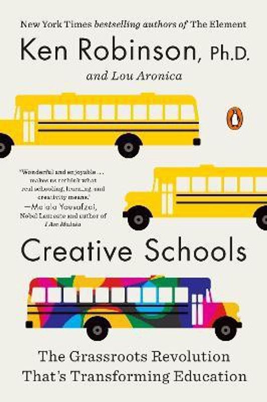 Creative Schools  (English, Paperback, Robinson Ken Sir PhD)