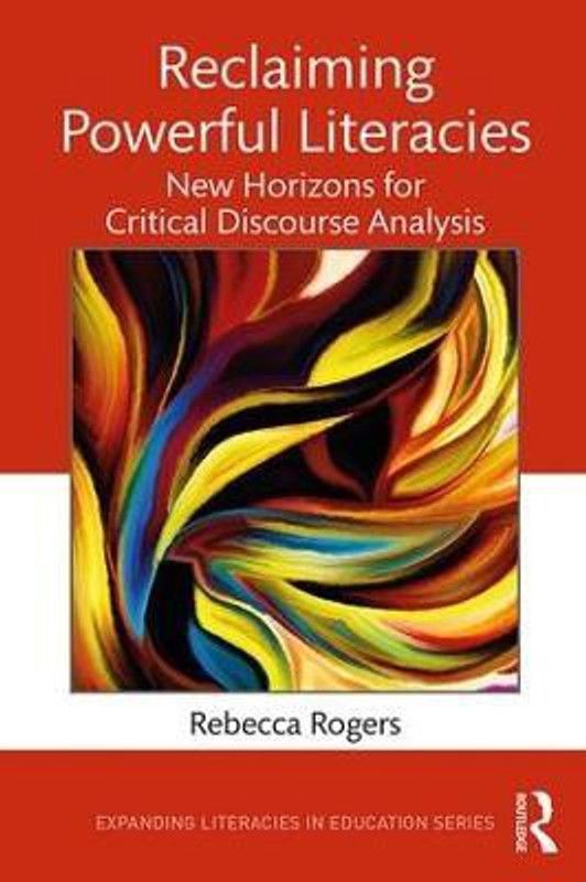 Reclaiming Powerful Literacies  (English, Paperback, Rogers Rebecca)