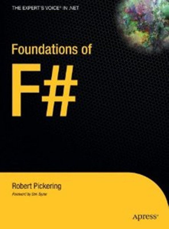 Foundations of F# 1st Edition  (English, Hardcover, Pickering Robert)