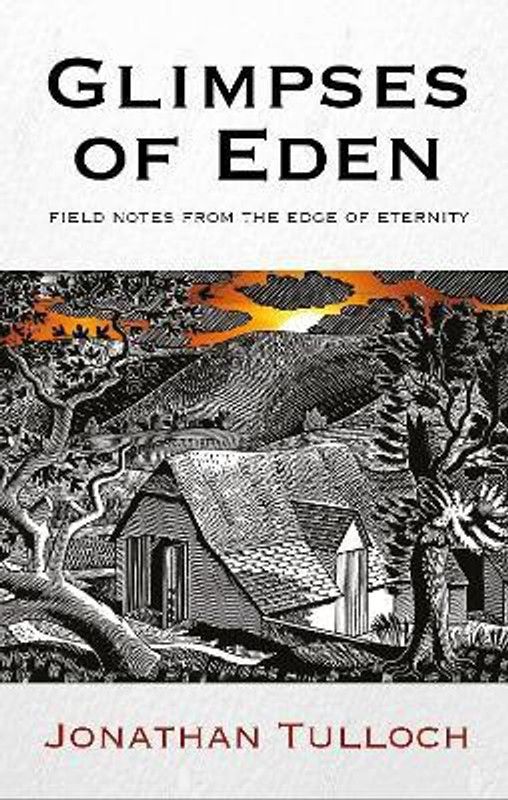 Glimpses of Eden  (English, Hardcover, Tulloch Jonathan)