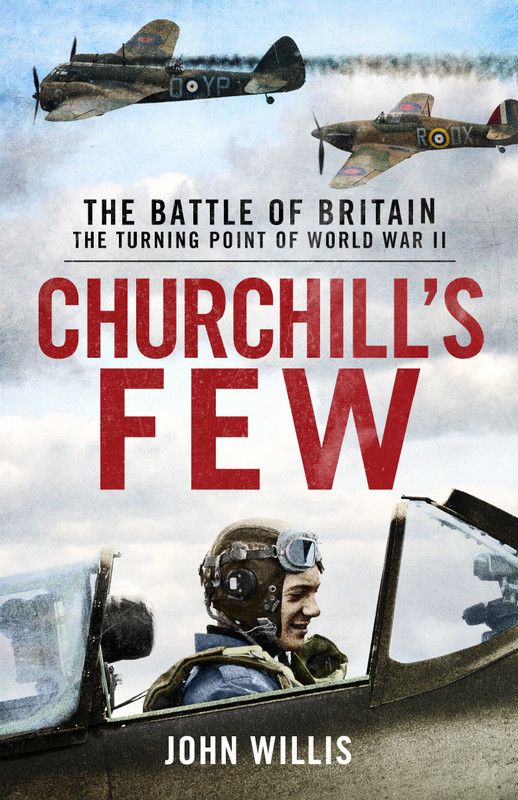 Churchill's Few  (English, Hardcover, Willis John)
