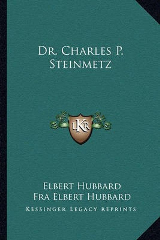 Dr. Charles P. Steinmetz  (English, Paperback, Hubbard Elbert)