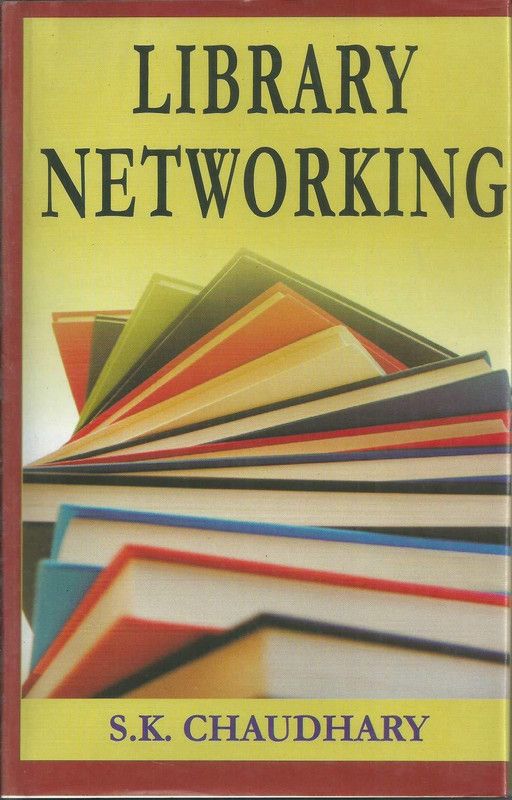 Library Networking  (English, Hardcover, Chaudhary S. K.)