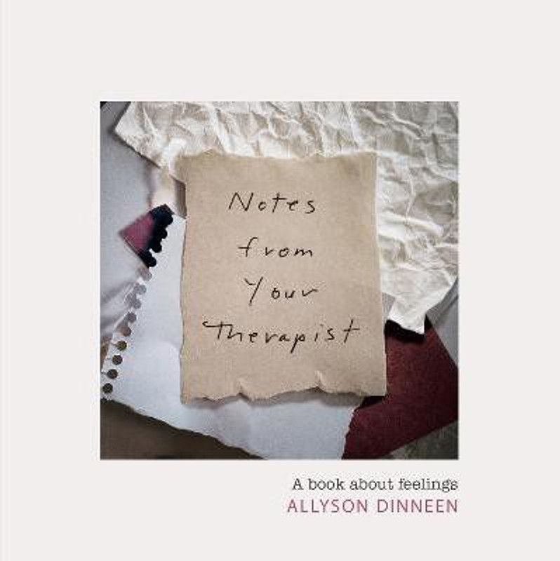 Notes from Your Therapist  (English, Hardcover, Dinneen Allyson)