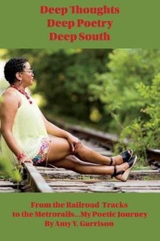 Deep Thoughts, Deep Poetry, Deep South  (English, Paperback, Garrison Amy)