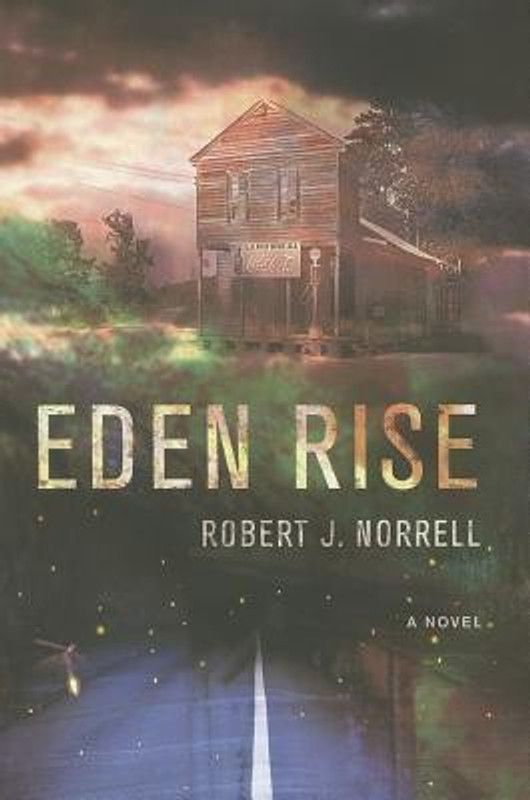 Eden Rise  (English, Hardcover, Norrell Robert J.)