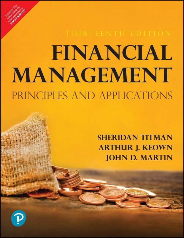 Financial Management : Principles and Applications | Thirteenth Edition | By Pearson  (English, Paperback, Sheridan Titman, Arthur J. Keown, John D. Martin)