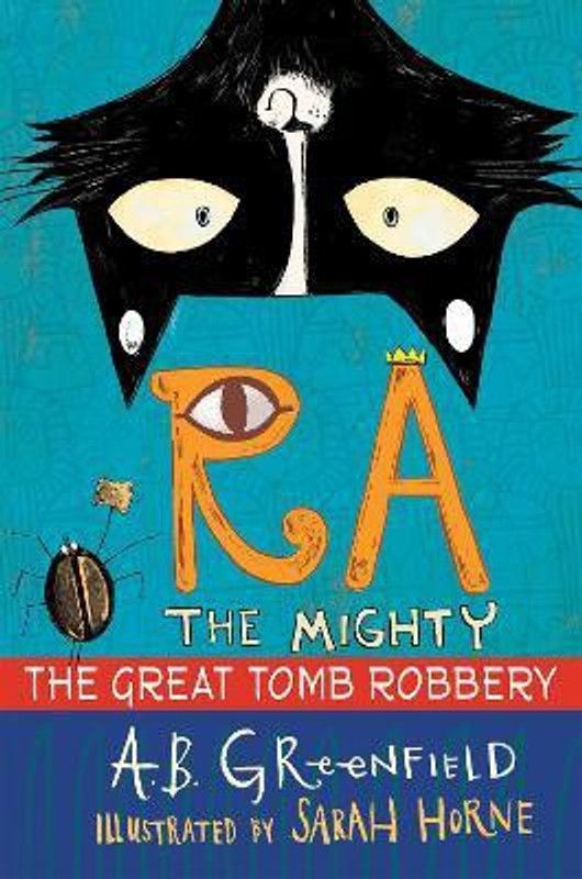 Ra the Mighty: The Great Tomb Robbery  (English, Paperback, Greenfield A. B.)
