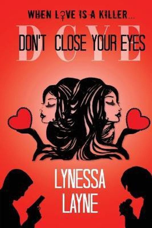 Don't Close Your Eyes  (English, Paperback, Layne Lynessa)