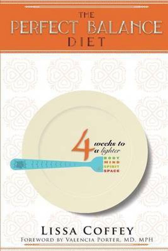 The Perfect Balance Diet  (English, Paperback, Coffey Lissa)