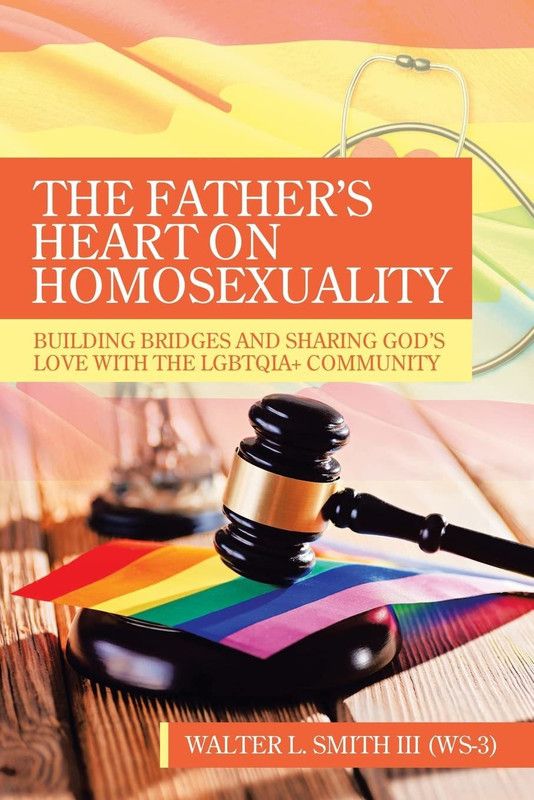 The Father's Heart on Homosexuality  (English, Paperback, Smith (W-3) Walter L III)