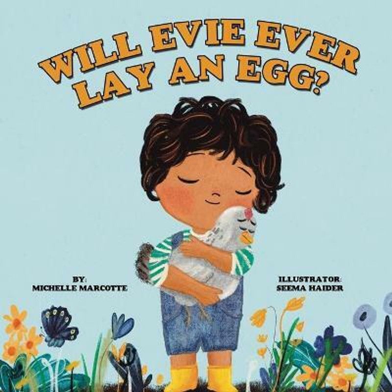 Will Evie Ever Lay an Egg?  (English, Paperback, Marcotte Michelle)