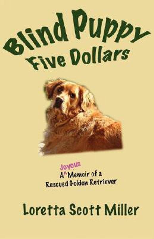 Blind Puppy Five Dollars  (English, Paperback, Miller Loretta, Scott)