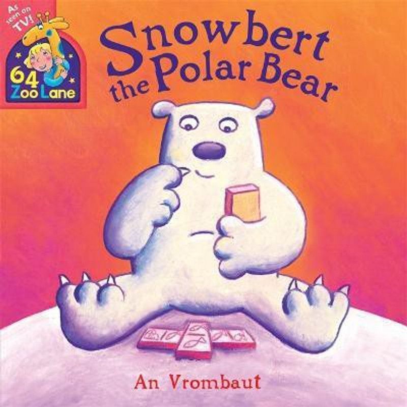 64 Zoo Lane: Snowbert The Polar Bear  (English, Paperback, Vrombaut An)