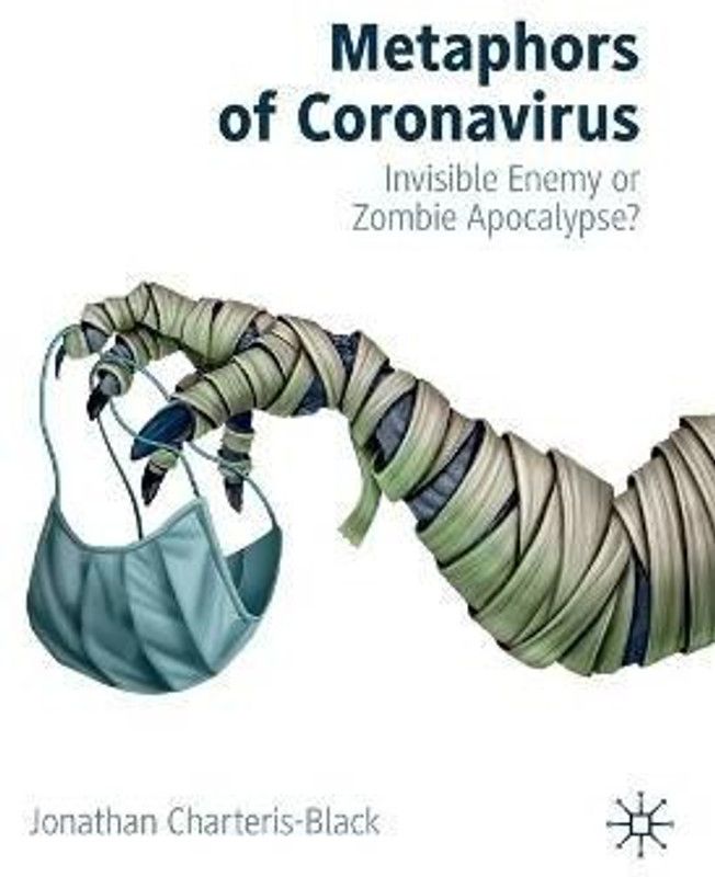 Metaphors of Coronavirus  (English, Paperback, Charteris-Black Jonathan)