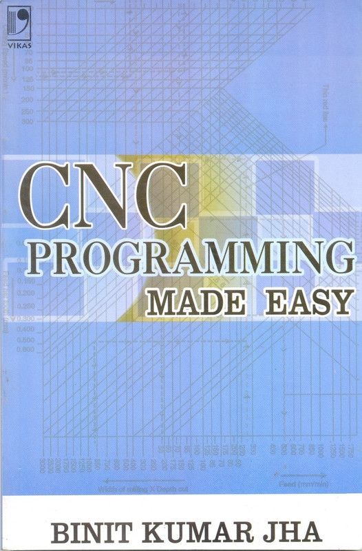 CNC Programming Made Easy  (English, Paperback, Jha B. K.)