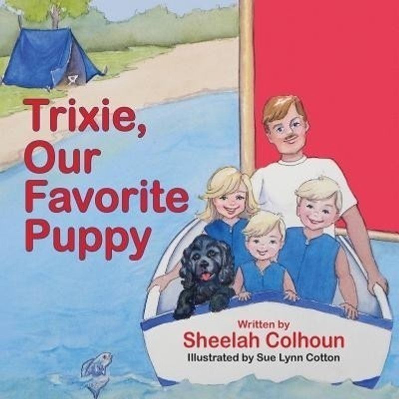Trixie, Our Favorite Puppy  (English, Paperback, Colhoun Sheelah)