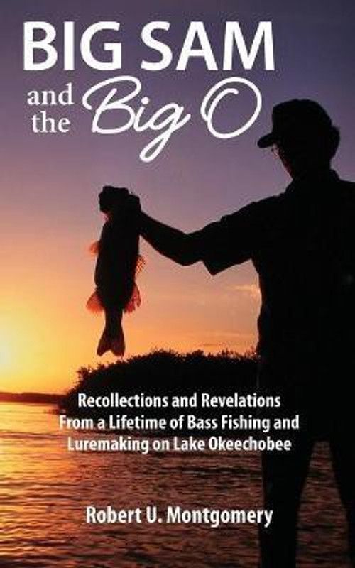 Big Sam and the Big O  (English, Paperback, Montgomery Robert U)