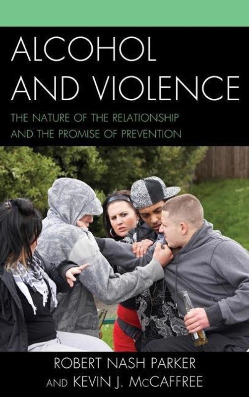 Alcohol and Violence  (English, Paperback, Parker Robert Nash)