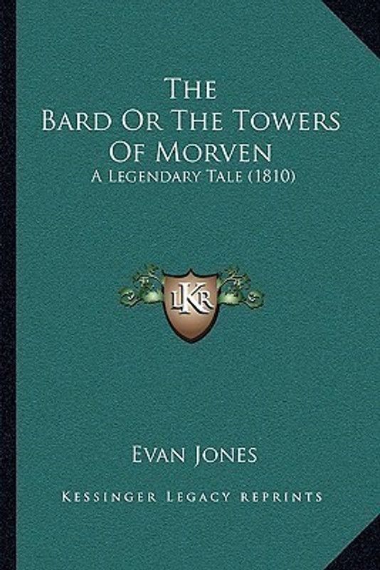 The Bard Or The Towers Of Morven  (English, Paperback, Jones Evan)