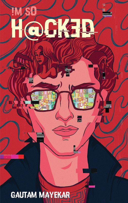 I'm So Hacked  (English, Paperback, Gautam Mayekar)