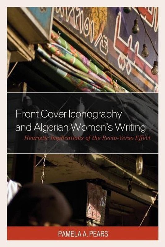 Front Cover Iconography and Algerian Women's Writing  (English, Hardcover, Pears Pamela A.)