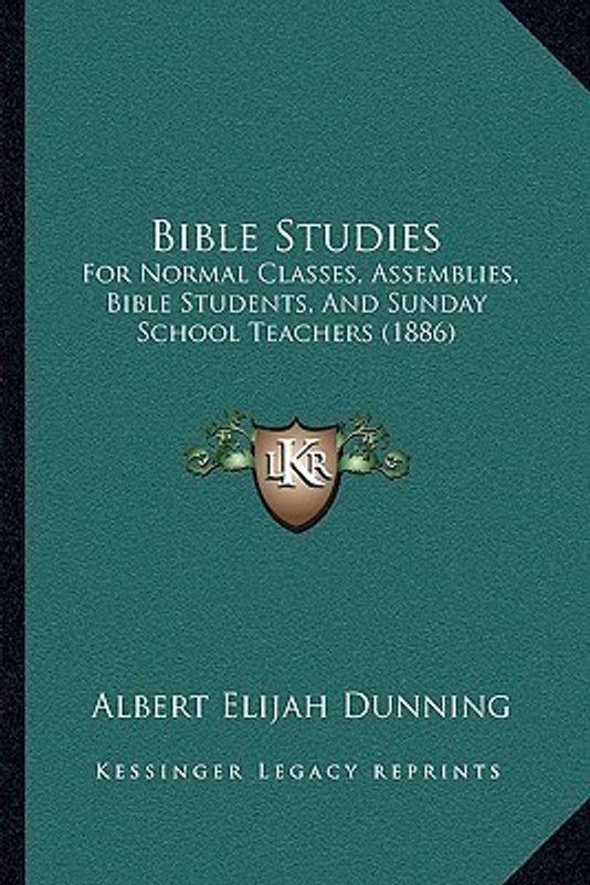 Bible Studies  (English, Paperback, Dunning Albert Elijah)