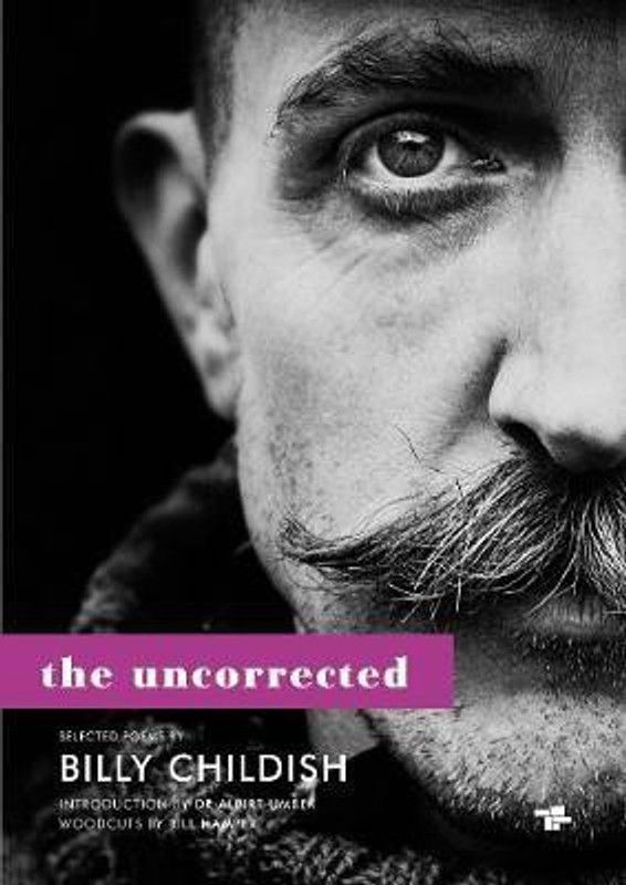 The Uncorrected Billy Childish  (English, Paperback, Childish Billy)
