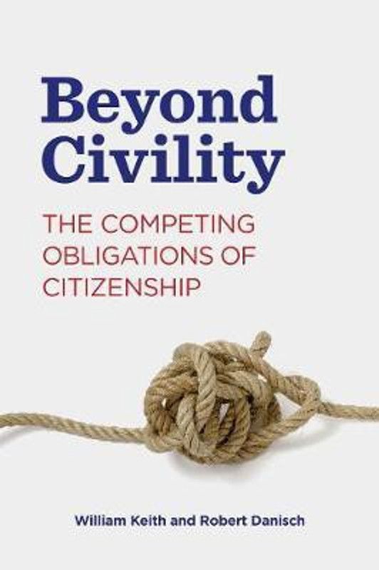 Beyond Civility  (English, Paperback, Keith William)