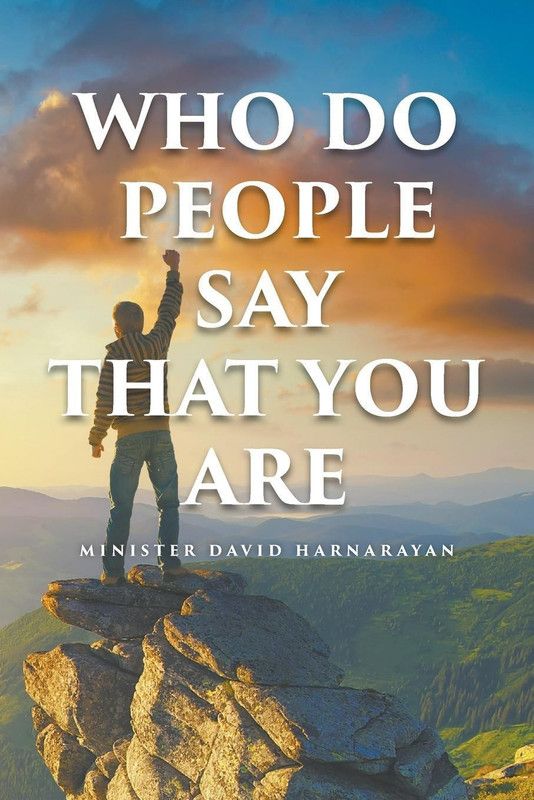 Who Do People Say That You Are  (English, Paperback, Harnarayan Minister David)