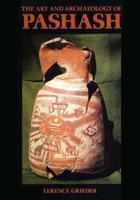 The Art and Archaeology of Pashash  (English, Paperback, Grieder Terence)