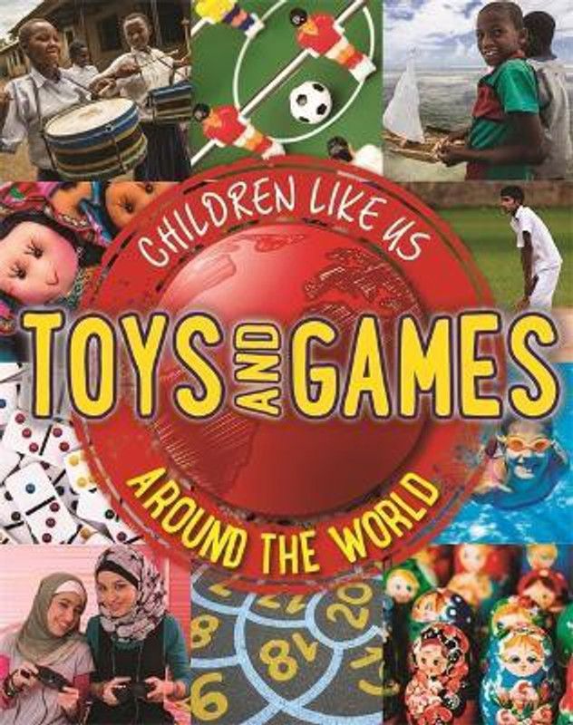 Children Like Us: Toys and Games Around the World  (English, Paperback, Butterfield Moira)