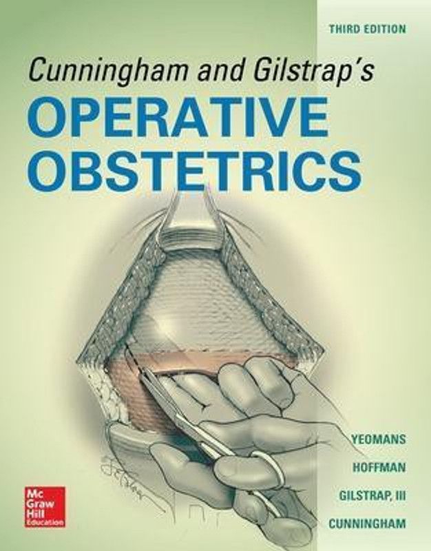 Cunningham and Gilstrap's Operative Obstetrics, Third Edition  (English, Hardcover, Yeomans Edward)