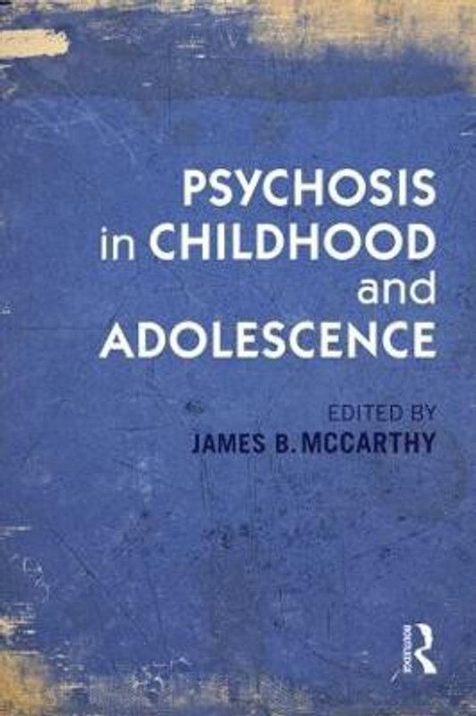 Psychosis in Childhood and Adolescence  (English, Paperback, unknown)