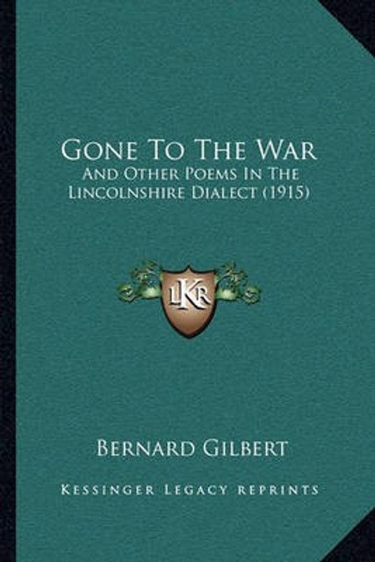 Gone To The War  (English, Paperback, Gilbert Bernard)