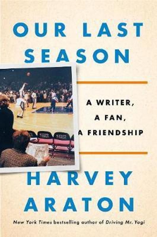 Our Last Season  (English, Hardcover, Araton Harvey)