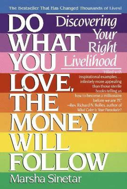 Do What You Love, The Money Will Follow  (English, Paperback, Sinetar Marsha)