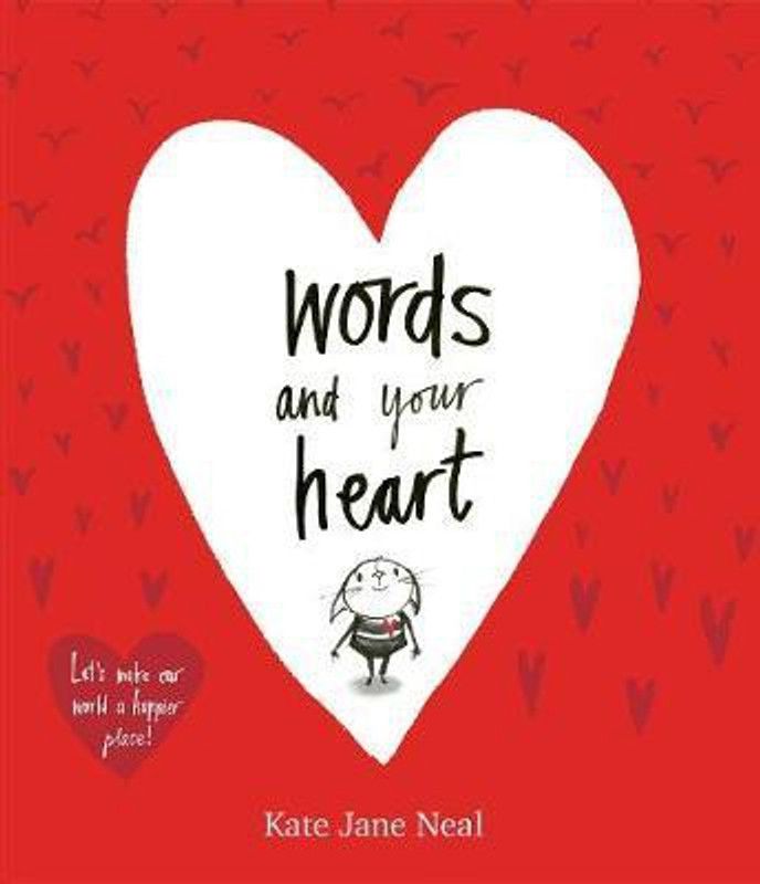 Words and Your Heart  (English, Paperback, Neal Kate Jane)