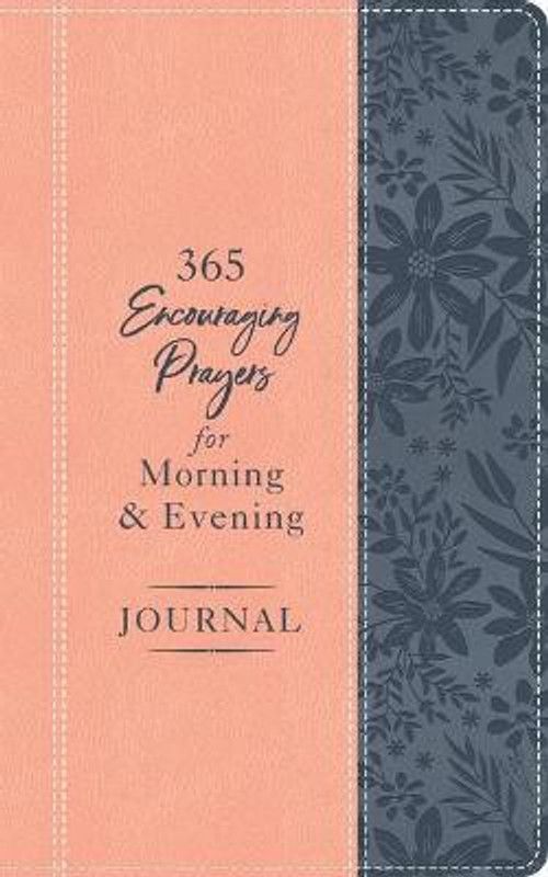 365 Encouraging Prayers for Morning and Evening Journal  (English, Leather / fine binding, Compiled by Barbour Staff)