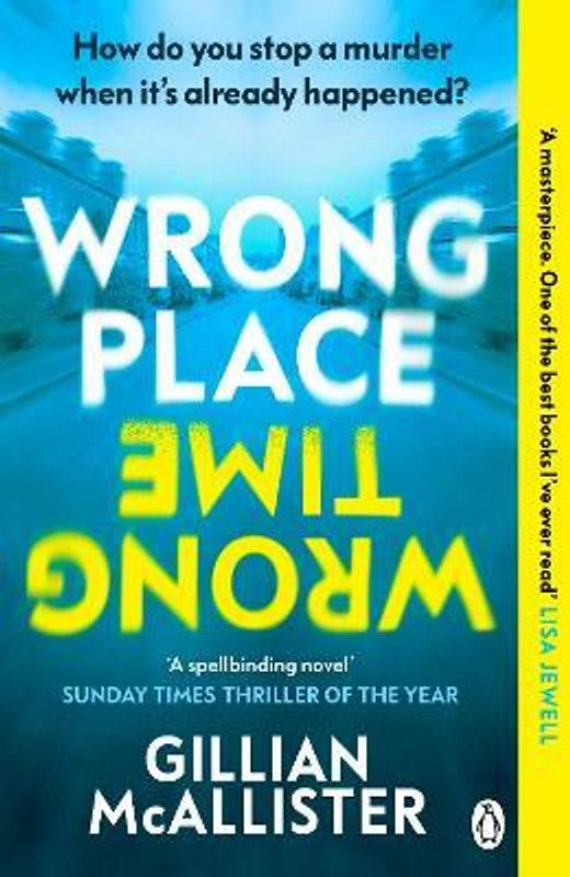 Wrong Place Wrong Time  (English, Paperback, McAllister Gillian)